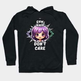 Kawaii Gym Hair Don't Care Anime Hoodie